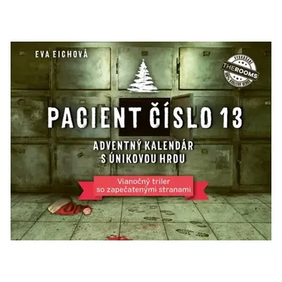 Pacient číslo 13 - Eva Eichová