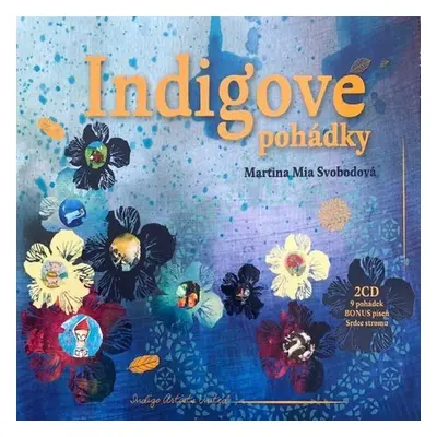 Indigové pohádky - Martina Mia Svobodová