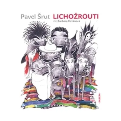 Lichožrouti - Pavel Šrut