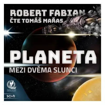 Planeta mezi dvěma slunci - Robert Fabian