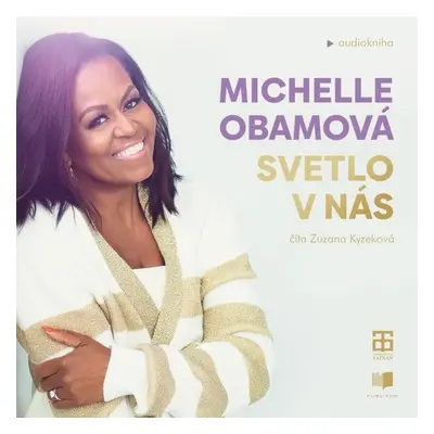 Svetlo v nás - Michelle Obama