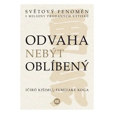 Odvaha nebýt oblíbený - Fumitake Koga