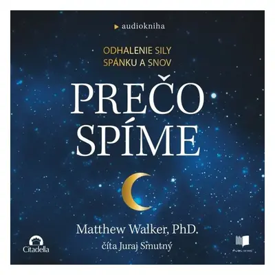 Prečo spíme - Matthew Walker