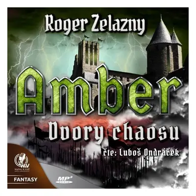 Amber 5 - Dvory Chaosu - Roger Zelazny