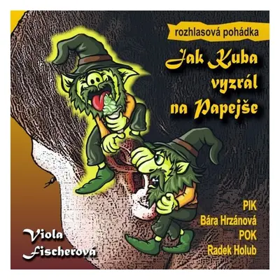 Jak Kuba vyzrál na Papejše - Viola Fischerová