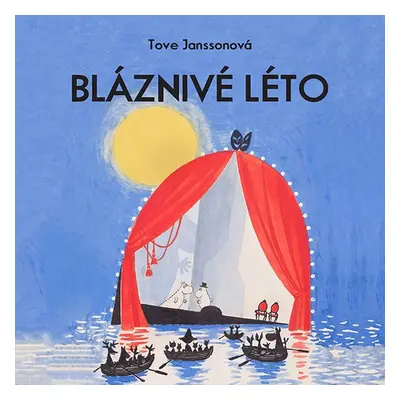 Bláznivé léto - Tove Janssonová