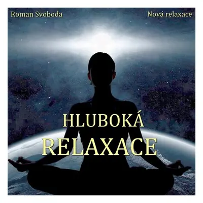 Hluboká relaxace - Roman Svoboda