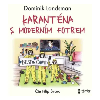 Karanténa s moderním fotrem - Dominik Landsman