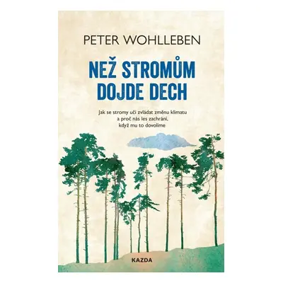 Než stromům dojde dech - MUDr. Petr Wohl MUDr.