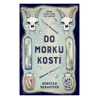 Do morku kostí - Rebecca Schaeffer