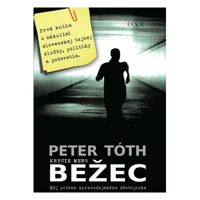 Krycie meno Bežec - Peter Tóth