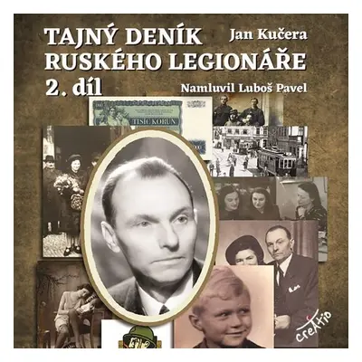 Tajný deník ruského legionáře 2 - Jan Kučera