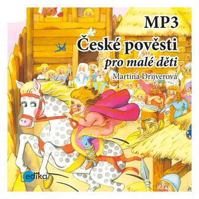 České pověsti pro malé děti - Martina Drijverová