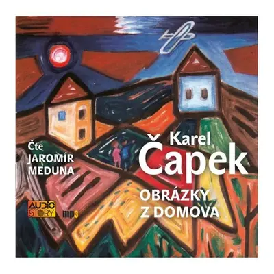 Obrázky z domova - Karel Čapek