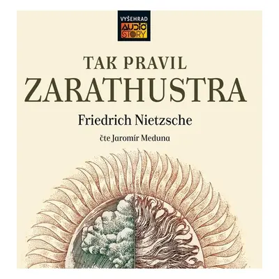 Tak pravil Zarathustra - Friedrich Nietzsche