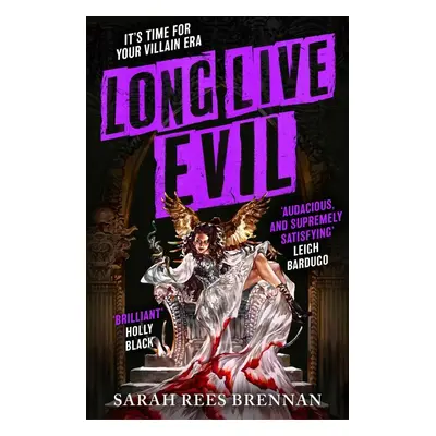 Long Live Evil - Sarah Rees Brennanová