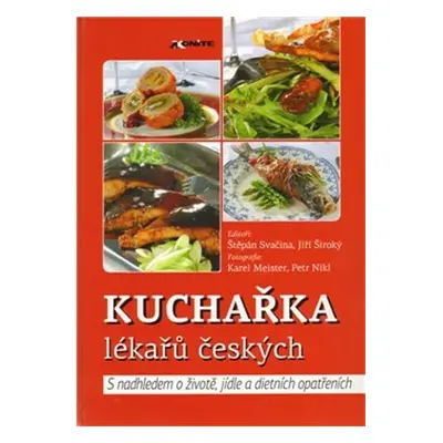 Kuchařka lékařů českých - Jan Široký