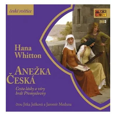 Anežka Česká - Hana Whitton