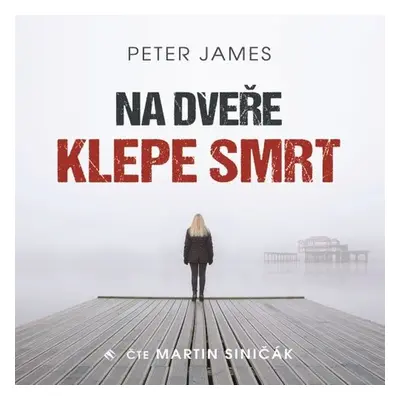 Na dveře klepe smrt - Peter James