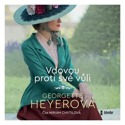 Vdovou proti své vůli - Georgette Heyer