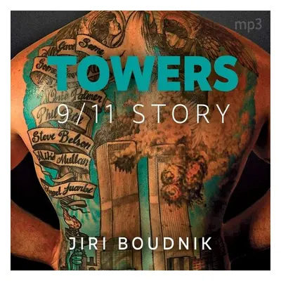 Towers, 9/11 Story - Jiří Boudník