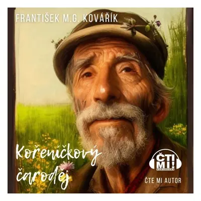 Kořeníčkový čaroděj - František M.G. Kovářík