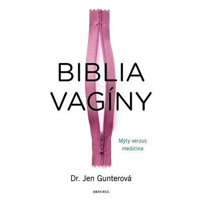 Biblia vagíny - Jen Gunter