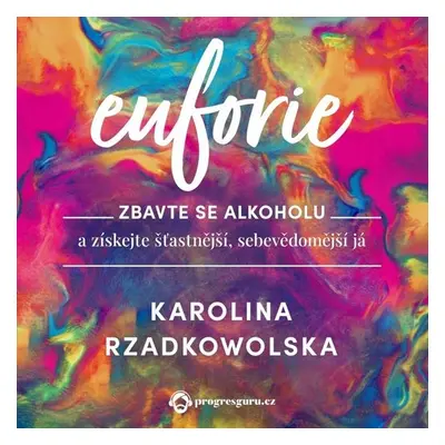 Euforie - Karolina Rzadkowolska