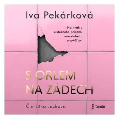 S orlem na zádech - Iva Pekárková