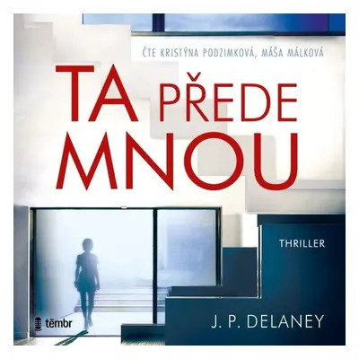 Ta přede mnou - J. P. Delaney