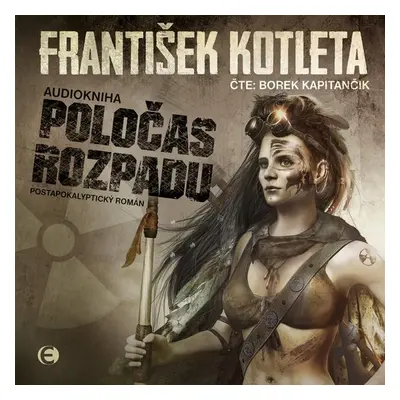 Poločas rozpadu - František Kotleta