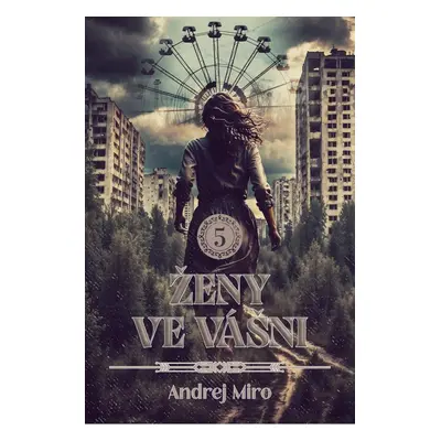 Ženy ve vášni 5 - Andrej Miro