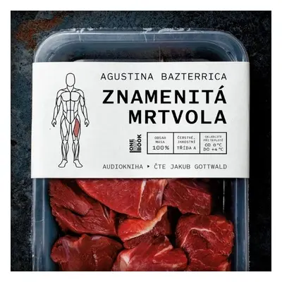 Znamenitá mrtvola - Agustina Bazterrica