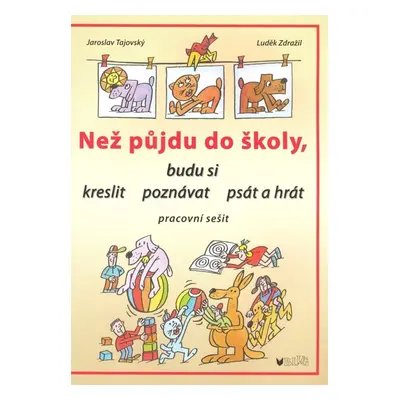 Než půjdu do školy - Jaroslav Tajovský