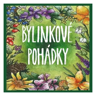 Bylinkové pohádky - L. & V. Hanusovi