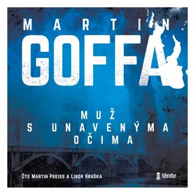 Muž s unavenýma očima - Martin Goffa