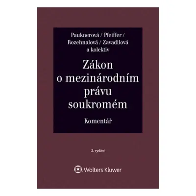 Zákon o mezinárodním právu soukromém Komentář - Marta Zavadilová