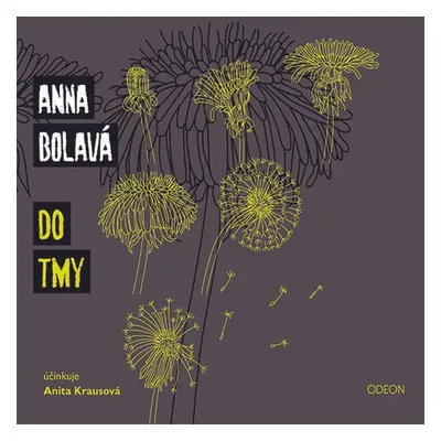 Do tmy - Bolavá Anna