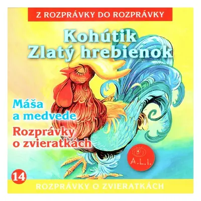 Kohútik, Zlatý hrebienok - Maja Glasnerová