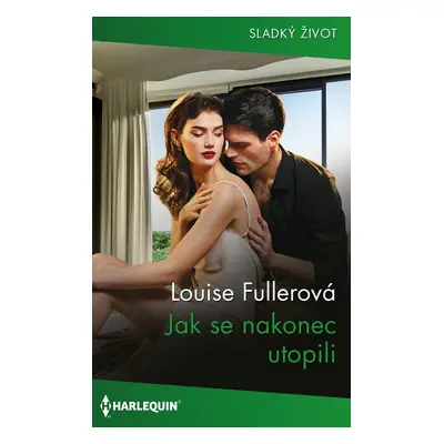 Jak se nakonec utopili - Louise Fullerová