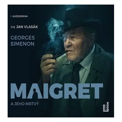 Maigret a jeho mrtvý - Georges Simenon