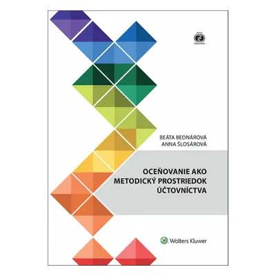Oceňovanie ako metodický prostriedok účtovníctva - Beáta Bednárová