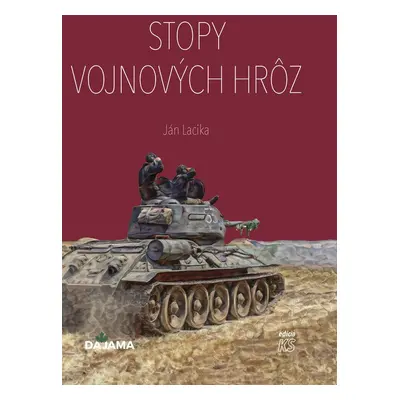 Stopy vojnových hrôz - Ján Lacika