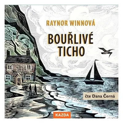 Bouřlivé ticho - Raynor Winn