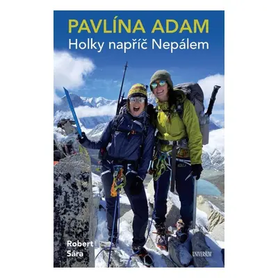 Holky napříč Nepálem - Pavlína Adam