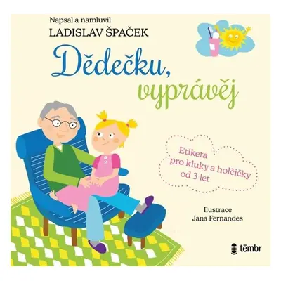 Dědečku, vyprávěj - Ladislav Špaček