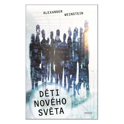 Děti Nového světa - Alexander Weinstein