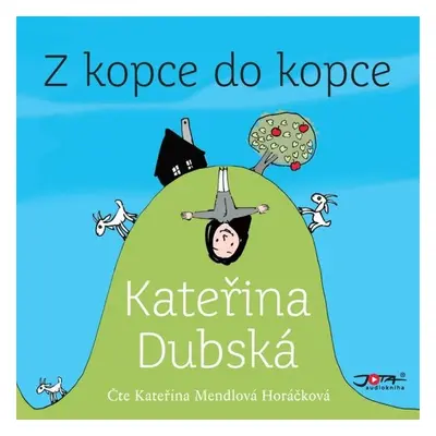 Z kopce do kopce - Kateřina Dubská