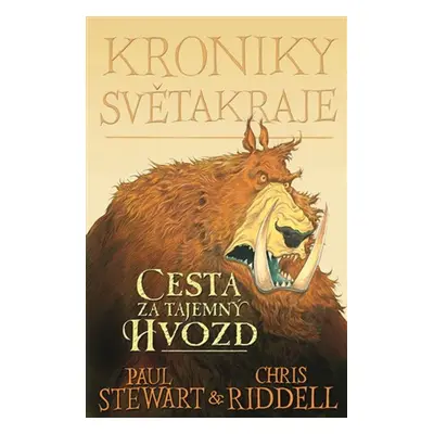 Kroniky Světakraje I. - Cesta za tajemný Hvozd - Paul Stewart