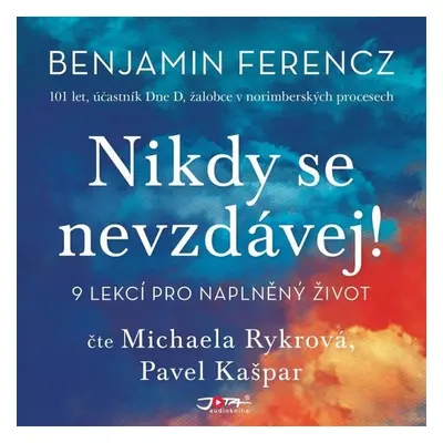 Nikdy se nevzdávej - Benjamin Ferncz